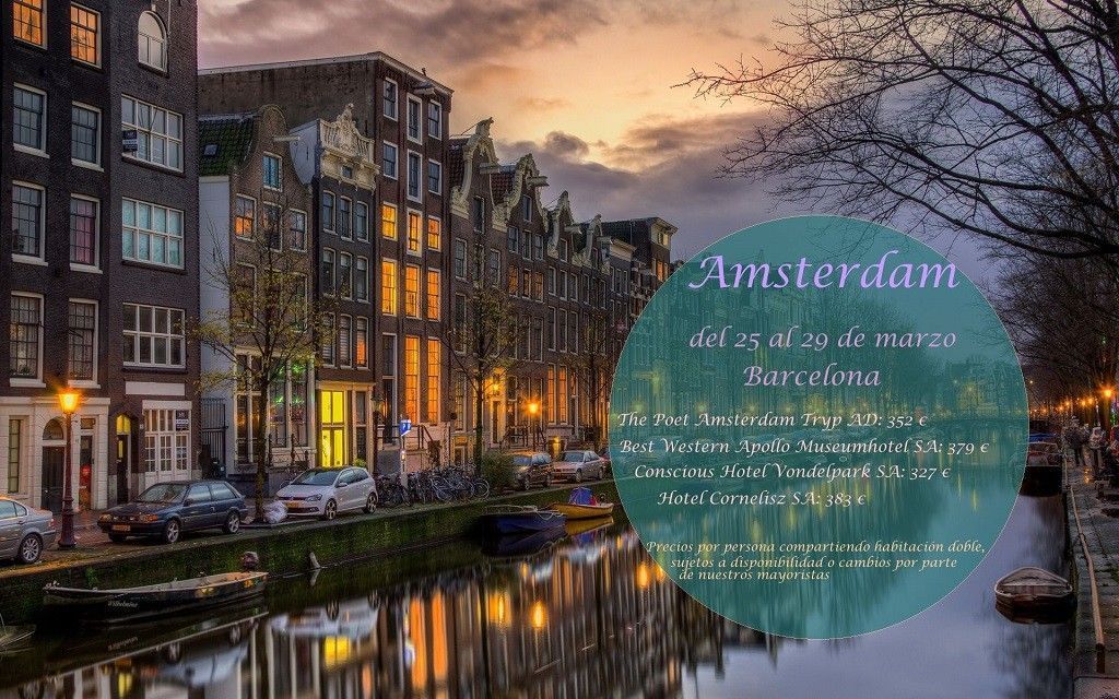 Amsterdam del 25 al 29 de marzo pincha aqui