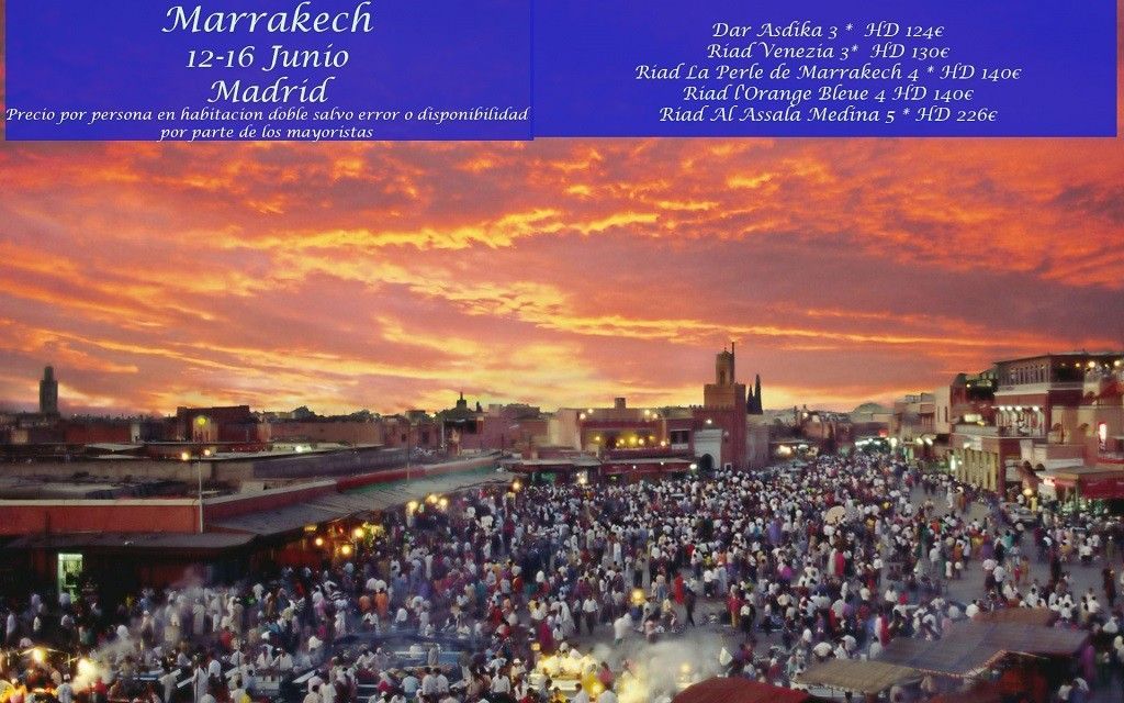 Marrakech 12-16 junio  Pincha en la foto